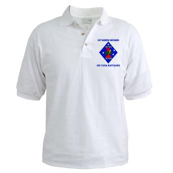 1TB1MD - A01 - 04 - 1st Tank Battalion - 1st Mar Div with Text - Golf Shirt - Click Image to Close
